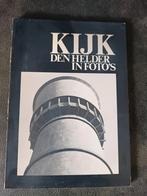 Kijk Den Helder in Foto's, Boeken, Geschiedenis | Stad en Regio, Ophalen of Verzenden, 20e eeuw of later, Gelezen, Onbekend