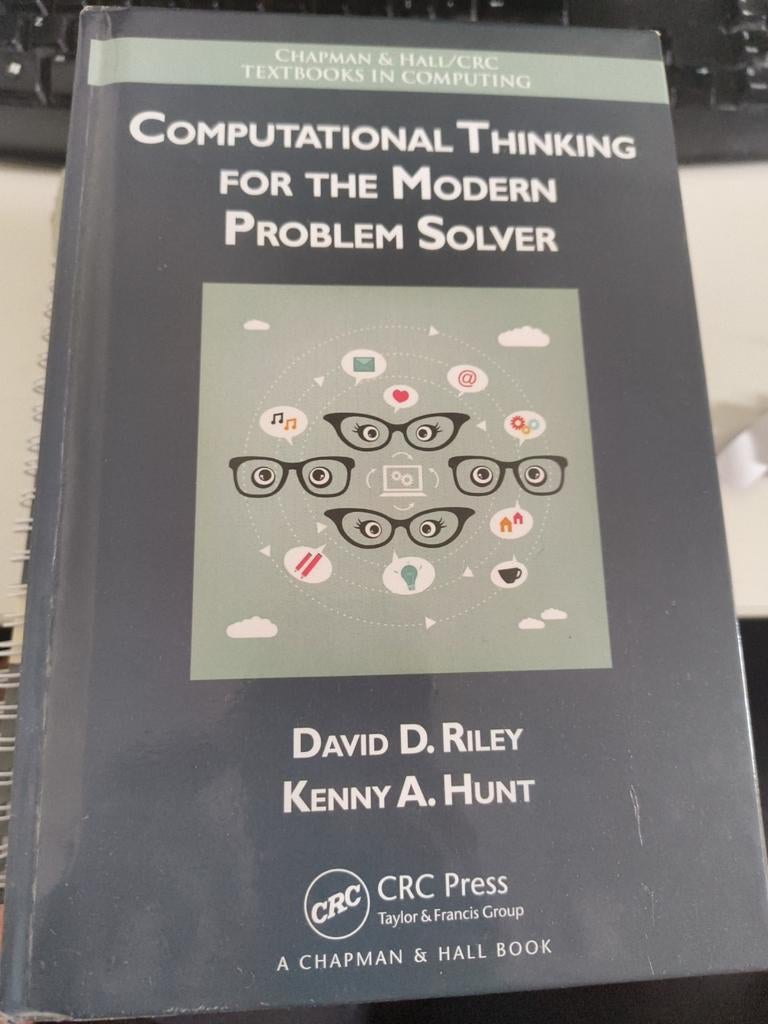 Computational Thinking for the Modern Problem Solver, Ophalen, Zo goed als nieuw, Programmeertaal of Theorie, David D. Riley, Kenny A. Hunt