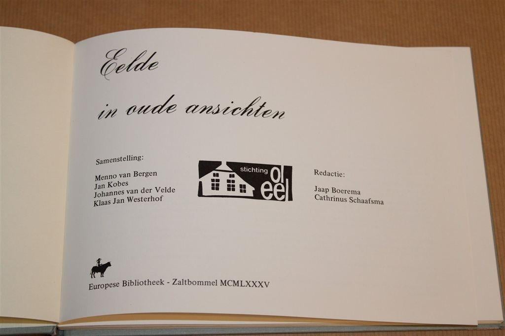 Eelde in Oude Ansichten — Deel uit de Bekende Serie, Boeken, Geschiedenis | Stad en Regio, Ophalen of Verzenden, Gelezen
