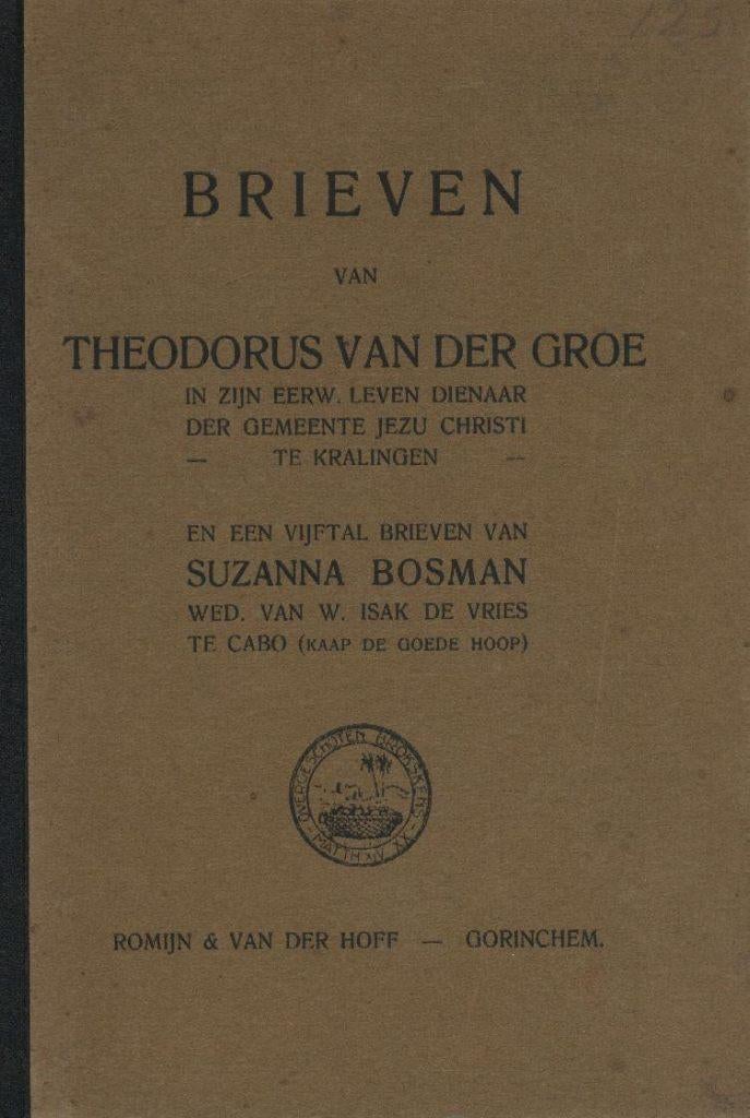 BRIEVEN van THEODORUS VAN DER GROE, Boeken, Ophalen of Verzenden, Gelezen