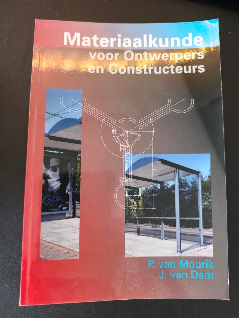 Materiaalkunde voor Ontwerpers en Constructeurs - Nieuwstaat, Ophalen of Verzenden, Nieuw, Werktuigbouwkunde, P. van Mourik, J. van Dam