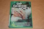 Op goede voet. Voetmassage en voetoefeningen. Gebonden., Boeken, Ophalen of Verzenden, Gelezen, Overige onderwerpen, Achtergrond en Informatie