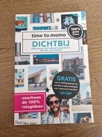 Time to Momo Dichtbij Reisgids, Budget, Ophalen of Verzenden, Zo goed als nieuw, Reisgids of -boek