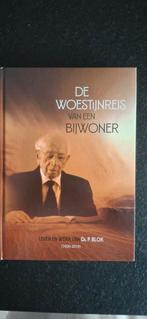De Woestijnreis van een Bijwoner Leven en werk Ds. P. Blok, Nieuw, Ophalen of Verzenden, Christendom | Protestants, P. Blok