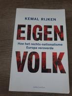 Eigen volk kemal rijken hoe het rechts-nationalisme, Ophalen of Verzenden, Gelezen