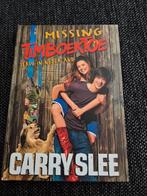 Carry Slee - Missing Timboektoe, Boeken, Ophalen of Verzenden, Carry Slee, Zo goed als nieuw