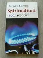 Robert C. Solomon - Spiritualiteit voor sceptici, Ophalen of Verzenden, Nieuw, Spiritualiteit algemeen, Achtergrond en Informatie