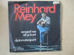 s0404 reinhard mey - vergeef me als je kunt, Ophalen, Gebruikt, 7 inch, Single