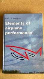 G.J.J. Ruijgrok - Elements of airplane performance, Ophalen of Verzenden, Zo goed als nieuw, G.J.J. Ruijgrok
