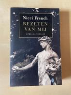 Nicci French - Bezeten van Mij, Ophalen of Verzenden, Gelezen, Nicci French