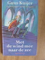 Guus Kuijer: "Met de wind mee naar zee", Boeken, Kinderboeken | Jeugd | 10 tot 12 jaar, Gelezen, Ophalen of Verzenden