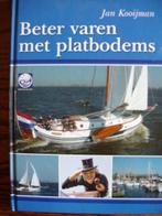 Beter varen met platbodems. Jan Kooijman, Geschikt voor kinderen, Zo goed als nieuw, J.Kooijman & J Neef, Verzenden