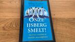 John Kotter - Onze ijsberg smelt!, Boeken, Ophalen of Verzenden, Zo goed als nieuw, John Kotter; Holger Rathgeber
