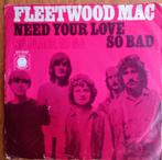 Fleetwood Mac - Need Your Love So Bad, Gebruikt, 7 inch, Single, Ophalen of Verzenden