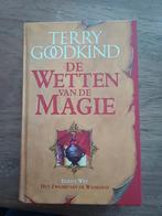 De Wetten van de Magie  Eerste wet - Terry Goodkind, Boeken, Fantasy, Ophalen of Verzenden, Zo goed als nieuw, Terry Goodkind