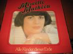 LP, Mireille Mathieu: Alle Kinder dieser Erde, Cd's en Dvd's, Vinyl | Pop, Ophalen of Verzenden, 1960 tot 1980, Zo goed als nieuw