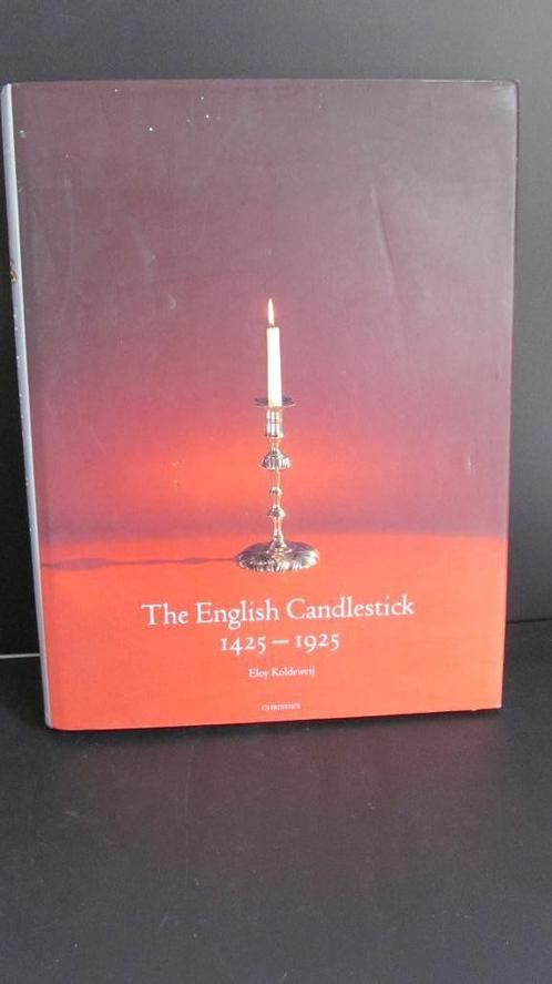 Eloy Koldeweij:The English Candlestick 1425 - 1925 Christies, Antiek en Kunst, Kunst | Overige Kunst, Ophalen of Verzenden