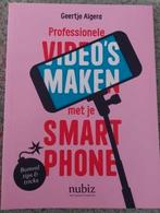 Professionele video's maken met je smartphone Geertje Algera, Boeken, Ophalen of Verzenden, Zo goed als nieuw