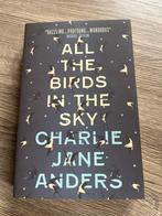 All the Birds in the Sky - Charlie Jane Anders, Ophalen of Verzenden, Gelezen