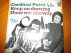 Cardinal Point: Keep on dancing, Ophalen of Verzenden, Zo goed als nieuw, Pop, Single