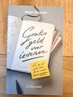 Rutger Bregman - Gratis geld voor iedereen - eerste druk, Ophalen of Verzenden, Zo goed als nieuw, Rutger Bregman