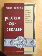 PELGRIM OP PEDALEN    FONS PETERS, Ophalen of Verzenden, Gelezen