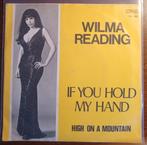 Wilma Reading ‎- If You Hold My Hand. VG++, 7 inch, Single, Ophalen of Verzenden, Zo goed als nieuw