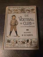 Antiek boek: De Voetbalclub - Chr. van Abcoude, Boeken, Ophalen of Verzenden