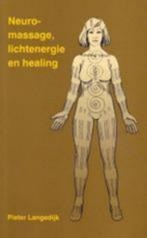 Pieter Langedijk neuromassage, lichtenergie en healing NIEUW, Boeken, Ophalen of Verzenden, Nieuw