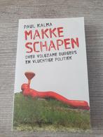 Makke Schapen - Paul Kalma, Gelezen, Ophalen of Verzenden, Paul Kalma, Politiek en Staatkunde
