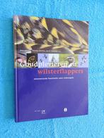 Goudplevieren en wilsterflappers + CD -Eeuwenoude fascinatie, Boeken, Ophalen of Verzenden, Zo goed als nieuw, Bloemen, Planten en Bomen
