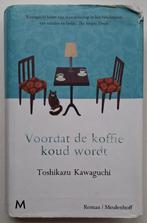 Toshikazu Kawaguchi - Voordat de koffie koud wordt, Ophalen of Verzenden, Gelezen, Wereld overig
