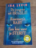 De jongens uit Brazilie ; Rosemary's baby ; Een kus voor je, Ira Levin, Ophalen of Verzenden, Zo goed als nieuw, Nederland