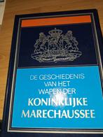 De Geschiedenis van het Wapen der Koninklijke Marechaussee, Verzamelen, Verzenden, Marechaussee, Nederland, Boek of Tijdschrift