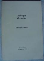 Ibrahim Selman : Bewogen Beweging, Ophalen of Verzenden, Zo goed als nieuw, Eén auteur