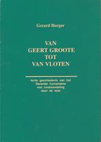Gerard Burger - Van Geert Groote tot van Vloten - Deventer, Ophalen of Verzenden, Nieuw