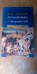 I. Ilf - De twaalf stoelen en Het gouden kalf, Ophalen of Verzenden, Zo goed als nieuw, I. Ilf; J. Petrov