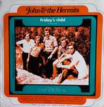 John & the Hermits -Friday's child (1975), Gebruikt, 7 inch, Single, Ophalen of Verzenden