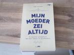 mijn moeder zei altijd Jaap Toorenaar, Boeken, Ophalen of Verzenden, Nieuw