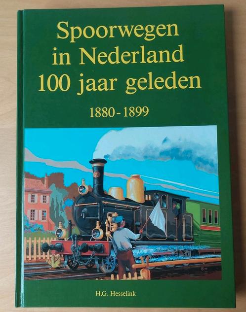 Boek Spoorwegen in Nederland NS, 100 jaar geleden., Boeken, Vervoer en Transport, Zo goed als nieuw, Trein, Ophalen of Verzenden