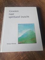 Sanaya Roman - Groeien naar spiritueel inzicht, Sanaya Roman, Overige typen, Ophalen of Verzenden, Zo goed als nieuw