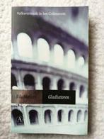 Fik Meijer - Gladiatoren  Volksvermaak in het Colosseum, Ophalen of Verzenden, Gelezen, Fik Meijer, Europa