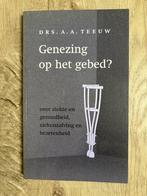 Genezing op het gebed? drs A.A. Teeuw, Boeken, Ophalen of Verzenden, Zo goed als nieuw