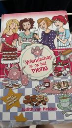 Judith van Helden - Vriendschap op het menu, Ophalen of Verzenden, Zo goed als nieuw, Judith van Helden