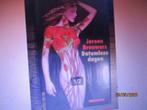 Datumloze Dagen Auteur: Jeroen Brouwers 9789045000695, Ophalen of Verzenden, Gelezen, Nederland