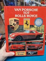 Auto boek Van porsche tot Rolls Royce 1987, Boeken, Auto's | Boeken, Porsche, Ophalen of Verzenden, Zo goed als nieuw