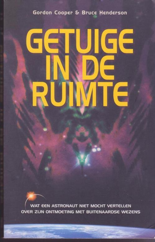 Getuige in de ruimte * Gordon Cooper + Bruce Henderson, Boeken, Esoterie en Spiritualiteit, Gelezen, Spiritualiteit algemeen, Ophalen of Verzenden