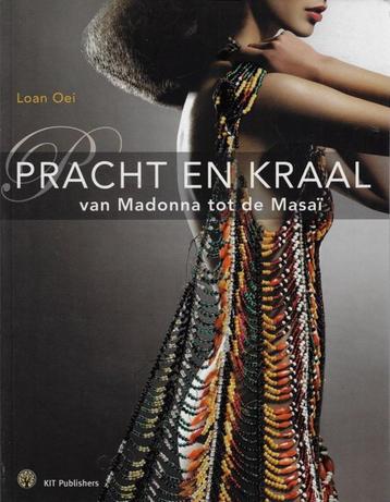 Pracht en kraal - van Madonna tot de Masaï - Loan Oei beschikbaar voor biedingen