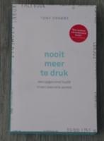 Nooit meer te druk Tony Crabbe 9789024572687, Ophalen of Verzenden, Zo goed als nieuw