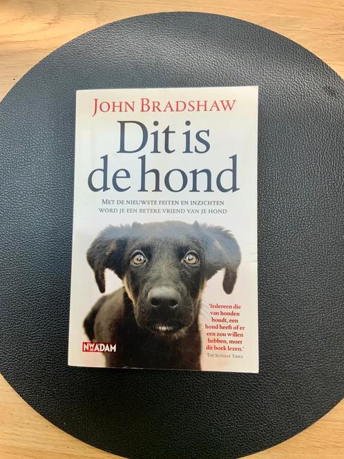 John Bradshaw - Dit is de hond, Boeken, Dieren en Huisdieren, Zo goed als nieuw, Honden, Ophalen of Verzenden